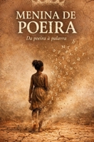 MENINA DE POEIRA: de poeira à palavra (Portuguese Edition) B0GVJKJ67C Book Cover