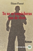 Tu ne m'empêcheras pas de vivre 2384060155 Book Cover