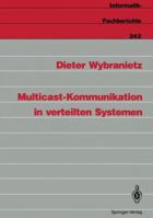Multicast-Kommunikation in Verteilten Systemen 3540525513 Book Cover