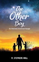 The Other Boy: An Intensely Emotional Voyage 1736638807 Book Cover