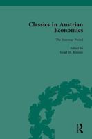 Classics in Austrian Economics: A Sampling in the History of a Tradition (The Pickering Masters) 1851961380 Book Cover