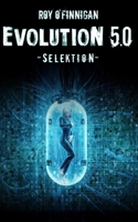 Evolution 5.0 - Selektion (German Edition) B089CN7VQ2 Book Cover