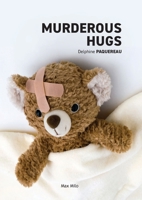 Murderous Hugs 2315011469 Book Cover