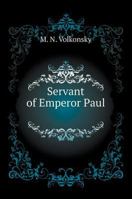 Servant of Emperor Paul 5519596964 Book Cover