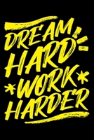 Dream Hard Work Harder: Women gifts for birthday, gifts for strong women, strong women gifts 6x9 Journal Gift Notebook with 125 Lined Pages 1673515029 Book Cover