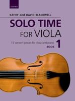 Solo Time for Viola Book 1: 15 concert pieces for viola and piano 0193513285 Book Cover