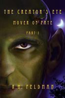 The Creator's Eye: Mover of Fate, Part I 1501083619 Book Cover