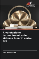 Rivalutazione termodinamica del sistema binario cerio-oro 6206378047 Book Cover