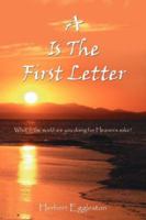 A is the First Letter 1425951430 Book Cover