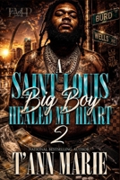 A SAINT LOUIS BIG BOY HEALED MY HEART 2 (BIG BOY SEASON) B0GJPNHBC6 Book Cover
