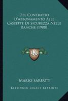 Del Contratto D'Abbonamento Alle Cassette Di Sicurezza Nelle Banche (1908) 1160417563 Book Cover