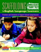Scaffolding the Primary Comprehension Toolkit for English Language Learners: Previews and Extensions to Support Content Comprehension 0325028478 Book Cover