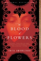 The Blood of Flowers 0316065765 Book Cover
