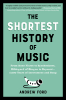 The Shortest History of Music: 16 (Shortest Histories) B0D5YJCX5W Book Cover