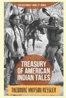 TREASURY OF AMERICAN INDIAN TALES: THE 44 STORIES FROM 27 TRIBES B08F6R3VD5 Book Cover