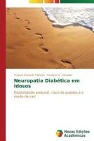 Neuropatia Diabética em idosos 3639695976 Book Cover