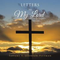Letters to My Lord 1504964667 Book Cover