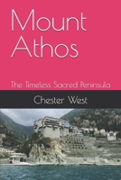Mount Athos: The Timeless Sacred Peninsula B0F7M1K8RX Book Cover