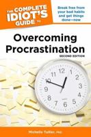The Complete Idiot's Guide to Overcoming Procrastination 0028636376 Book Cover