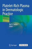 Platelet-Rich Plasma in Dermatologic Practice 3030662322 Book Cover