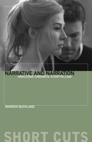 Narrative and Narration: Analyzing Cinematic Storytelling 0231181434 Book Cover