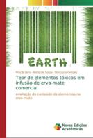 Teor de elementos tóxicos em infusão de erva-mate comercial: Avaliação do conteúdo de elementos na erva-mate 6139741513 Book Cover