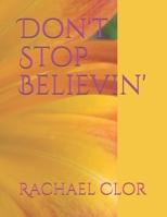 Don't Stop Believin' B08KH97NVK Book Cover