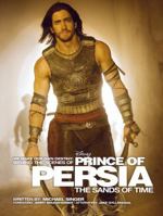 We Make Our Own Destiny: Behind the Scenes of Prince of Persia: The Sands of Time: Foreword: Jerry Bruckheimer; Afterword: Jake Gyllenhaal (Disney Editions Deluxe 1423117549 Book Cover