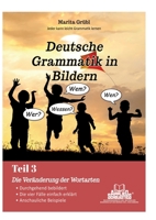 Veränderbare und unveränderbare Wortarten: Teil 3: Veränderung der Wortarten (German Edition) 3759768229 Book Cover