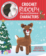 Crochet Rudolph the Red-Nosed Reindeer Characters 1684120500 Book Cover