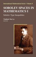 Sobolev Spaces in Mathematics I: Sobolev Type Inequalities 1441927573 Book Cover