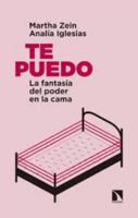 Te puedo: La fantasía del poder en la cama 8490976872 Book Cover