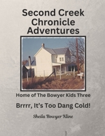 Brrrr, It's Too Dang Cold!: Adventure B0DY1B189M Book Cover