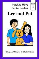 Lee and Pat: A Child's Introduction To Reading 1976082129 Book Cover