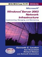 Windows Server 2003 Network Infrastucture Implementing and Maintaining (Exam 70-291) (Prentice Hall Certification Series) 0131456008 Book Cover