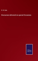 Discourses delivered on special Occasions 3752552905 Book Cover