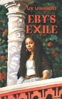 Eby's Exile B0GMCHTKXJ Book Cover