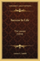 Success in Life: The Lawyer 1018796916 Book Cover