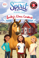 Spirit Riding Free: Lucky's class contest 0316490741 Book Cover