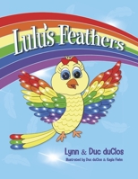 Lulu's Feathers 1641118849 Book Cover