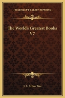 The World's Greatest Books, Volume VII: Fiction, Peacock to Scott 1173251677 Book Cover