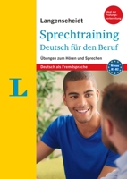 Langenscheidt Sprechtraining Deutsch für den Beruf - German Business Communication : Übungen zum Hören und Sprechen 3468489846 Book Cover