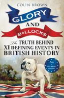 Glory and Bollocks 1851689923 Book Cover