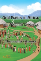 Oral Poetry in Africa: the Abagusii of Kenya 1989928048 Book Cover
