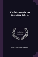 Earth Science in the Secondary Schools: 1 1378132017 Book Cover