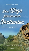 Ihre Wege führten nach Okzitanien - Band 2: Don Luciano in Gefahr 3991304023 Book Cover