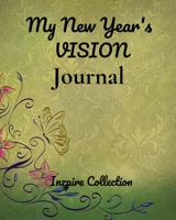 My New Year's Vision Journal 1697069908 Book Cover