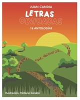 Letras olvidadas: 16 antologías (Spanish Edition) B0F22XBBW3 Book Cover