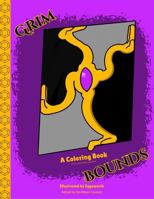 Grim Bounds: A Coloring Book of Beasts B0FG2NPYTQ Book Cover