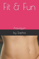 Fit & Fun: Aquagym B0CF45F66V Book Cover